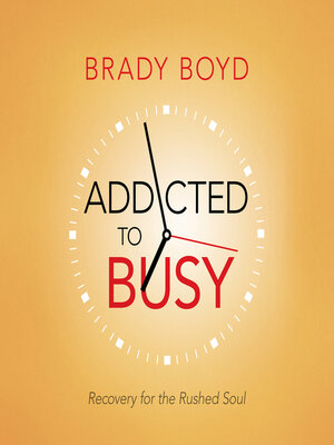 cover image of Addicted to Busy